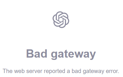Chatgpt Bad gateway